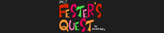 Fester's Quest Fester's Quest