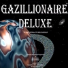 Gazillionaire Deluxe