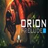 ORION: Prelude